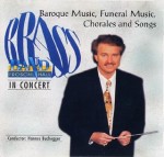 Brass in Concert: Baroque Music, Funeral Music, Chorals and Songs